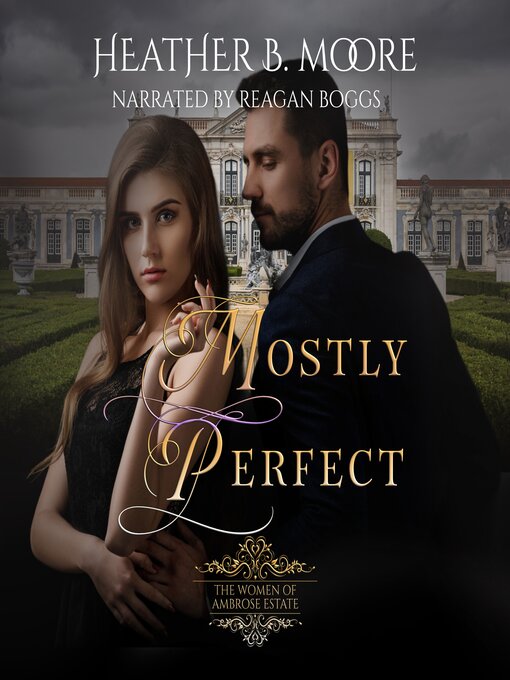 Title details for Mostly Perfect by Heather B. Moore - Wait list